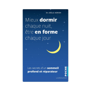 Mieux dormir chaque nuit, être en forme chaque jour de Joëlle Adrien